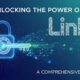 Unlocking the Power of Linkk: A Comprehensive Guide