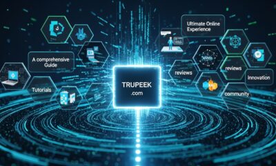 Trupeek com: A Comprehensive Guide to the Ultimate Online Experience